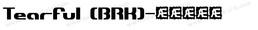 Tearful (BRK)字体转换